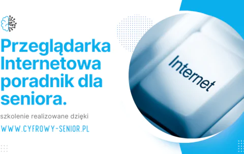 Przeglądarka Internetowa poradnik dla seniora.