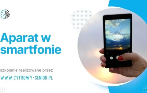 Kurs dla seniora - aparat w smartfonie